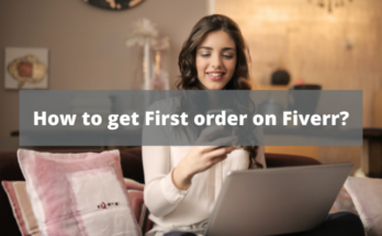 How to get First order on Fiverr