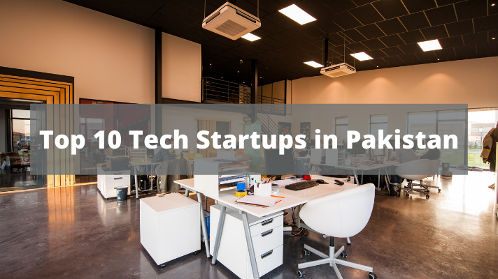 Top 10 Tech Startups in Pakistan