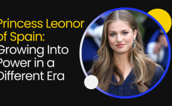 Princess Leonor of Spain: Growing Into Power in a Different Era